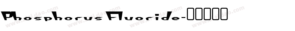 Phosphorus Fluoride字体转换